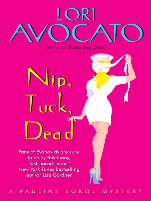 Title details for Nip, Tuck, Dead by Lori Avocato - Wait list